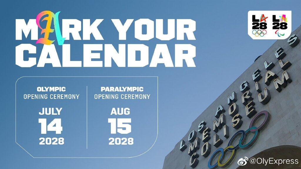 2028奥运会开闭幕日期公布 2028洛杉矶夏季奥运会开闭幕日期公布